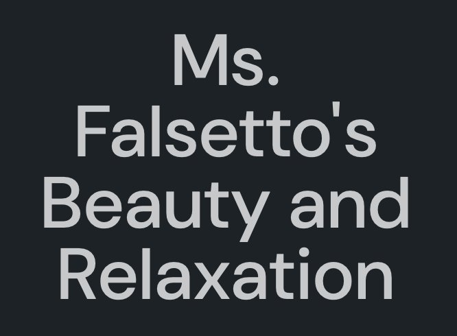 Ms. Falsetto's Beauty and Relaxation    https://tinas-home-store-2.myshopify.com